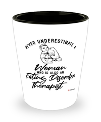 Eating Disorder Therapist Shotglass Never Underestimate A Woman Who Is Also An Eating Disorder Therapist Shot Glass