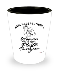 Plastic Surgeon Shotglass Never Underestimate A Woman Who Is Also A Plastic Surgeon Shot Glass