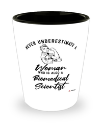 Biomedical Scientist Shotglass Never Underestimate A Woman Who Is Also A Biomedical Scientist Shot Glass