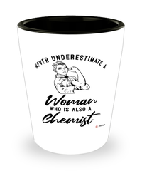 Chemist Shotglass Never Underestimate A Woman Who Is Also A Chemist Shot Glass