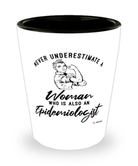 Epidemiologist Shotglass Never Underestimate A Woman Who Is Also An Epidemiologist Shot Glass