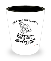 Geologist Shotglass Never Underestimate A Woman Who Is Also A Geologist Shot Glass