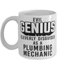 Funny Plumbing Mechanic Mug Evil Genius Cleverly Disguised As A Plumbing Mechanic Coffee Cup 11oz 15oz White