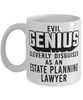 Funny Estate Planning Lawyer Mug Evil Genius Cleverly Disguised As An Estate Planning Lawyer Coffee Cup 11oz 15oz White