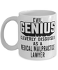 Funny Medical Malpractice Lawyer Mug Evil Genius Cleverly Disguised As A Medical Malpractice Lawyer Coffee Cup 11oz 15oz White