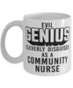 Funny Community Nurse Mug Evil Genius Cleverly Disguised As A Community Nurse Coffee Cup 11oz 15oz White