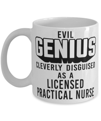 Funny Licensed Practical Nurse LPN Mug Evil Genius Cleverly Disguised As A Licensed Practical Nurse LPN Coffee Cup 11oz 15oz White