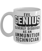 Funny Ammunition Technician Mug Evil Genius Cleverly Disguised As An Ammunition Technician Coffee Cup 11oz 15oz White