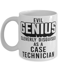 Funny Case Technician Mug Evil Genius Cleverly Disguised As A Case Technician Coffee Cup 11oz 15oz White