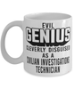 Funny Civilian Investigations Technician Mug Evil Genius Cleverly Disguised As A Civilian Investigations Technician Coffee Cup 11oz 15oz White