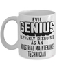 Funny Industrial Maintenance Technician Mug Evil Genius Cleverly Disguised As An Industrial Maintenance Technician Coffee Cup 11oz 15oz White