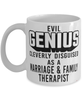Funny Marriage Family Therapist Mug Evil Genius Cleverly Disguised As A Marriage and Family Therapist Coffee Cup 11oz 15oz White