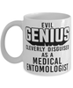 Funny Medical Entomologist Mug Evil Genius Cleverly Disguised As A Medical Entomologist Coffee Cup 11oz 15oz White