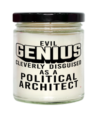 Funny Political Architect Candle Evil Genius Cleverly Disguised As A Political Architect 9oz Vanilla Scented Candles Soy Wax