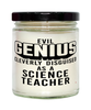 Funny Science Teacher Candle Evil Genius Cleverly Disguised As A Science Teacher 9oz Vanilla Scented Candles Soy Wax