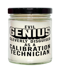 Funny Calibration Technician Candle Evil Genius Cleverly Disguised As A Calibration Technician 9oz Vanilla Scented Candles Soy Wax