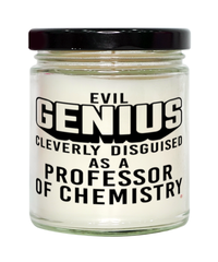 Funny Professor of Chemistry Candle Evil Genius Cleverly Disguised As A Professor of Chemistry 9oz Vanilla Scented Candles Soy Wax
