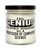 Funny Professor of Computer Science Candle Evil Genius Cleverly Disguised As A Professor of Computer Science 9oz Vanilla Scented Candles Soy Wax