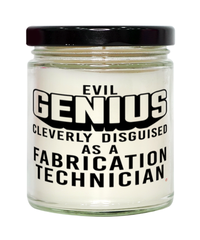 Funny Fabrication Technician Candle Evil Genius Cleverly Disguised As A Fabrication Technician 9oz Vanilla Scented Candles Soy Wax