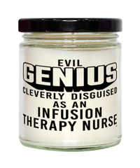Funny Infusion Therapy Nurse Candle Evil Genius Cleverly Disguised As An Infusion Therapy Nurse 9oz Vanilla Scented Candles Soy Wax
