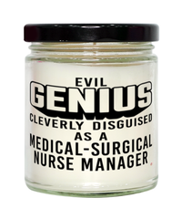 Funny Medical-Surgical Nurse Manager Candle Evil Genius Cleverly Disguised As A Medical-Surgical Nurse Manager 9oz Vanilla Scented Candles Soy Wax