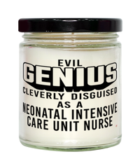 Funny NICU Nurse Candle Evil Genius Cleverly Disguised As A Neonatal Intensive Care Unit Nurse 9oz Vanilla Scented Candles Soy Wax