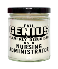 Funny Nursing Administrator Candle Evil Genius Cleverly Disguised As A Nursing Administrator 9oz Vanilla Scented Candles Soy Wax