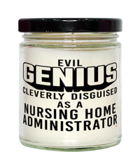 Funny Nursing Home Administrator Candle Evil Genius Cleverly Disguised As A Nursing Home Administrator 9oz Vanilla Scented Candles Soy Wax