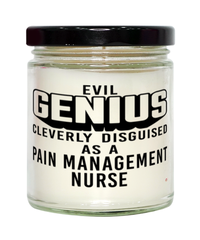 Funny Pain Management Nurse Candle Evil Genius Cleverly Disguised As A Pain Management Nurse 9oz Vanilla Scented Candles Soy Wax