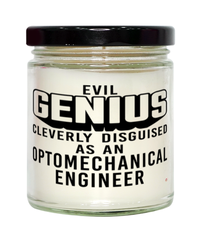 Funny Optomechanical Engineer Candle Evil Genius Cleverly Disguised As An Optomechanical Engineer 9oz Vanilla Scented Candles Soy Wax