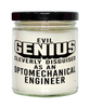 Funny Optomechanical Engineer Candle Evil Genius Cleverly Disguised As An Optomechanical Engineer 9oz Vanilla Scented Candles Soy Wax