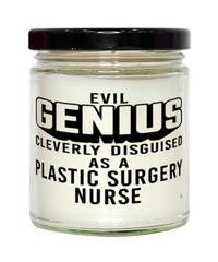Funny Plastic Surgery Nurse Candle Evil Genius Cleverly Disguised As A Plastic Surgery Nurse 9oz Vanilla Scented Candles Soy Wax