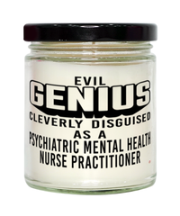 Funny Psychiatric Mental Health Nurse Practitioner Candle Evil Genius Cleverly Disguised As A Psychiatric Mental Health Nurse Practitioner 9oz Vanilla Scented Candles Soy Wax