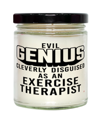 Funny Exercise Therapist Candle Evil Genius Cleverly Disguised As An Exercise Therapist 9oz Vanilla Scented Candles Soy Wax