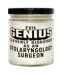 Funny Otolaryngology Surgeon Candle Evil Genius Cleverly Disguised As An Otolaryngology Surgeon 9oz Vanilla Scented Candles Soy Wax