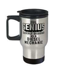 Funny Diesel Mechanic Travel Mug Evil Genius Cleverly Disguised As A Diesel Mechanic 14oz Stainless Steel