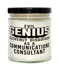 Funny Communications Consultant Candle Evil Genius Cleverly Disguised As A Communications Consultant 9oz Vanilla Scented Candles Soy Wax