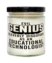 Funny Educational Technologist Candle Evil Genius Cleverly Disguised As An Educational Technologist 9oz Vanilla Scented Candles Soy Wax