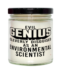 Funny Environmental Scientist Candle Evil Genius Cleverly Disguised As An Environmental Scientist 9oz Vanilla Scented Candles Soy Wax