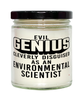 Funny Environmental Scientist Candle Evil Genius Cleverly Disguised As An Environmental Scientist 9oz Vanilla Scented Candles Soy Wax