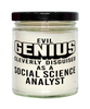 Funny Social Science Analyst Candle Evil Genius Cleverly Disguised As A Social Science Analyst 9oz Vanilla Scented Candles Soy Wax