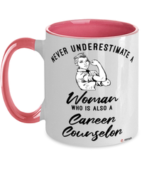 Career Counselor Mug Never Underestimate A Woman Who Is Also A Career Counselor Coffee Cup Two Tone Pink 11oz