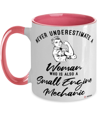 Small Engine Mechanic Mug Never Underestimate A Woman Who Is Also A Small Engine Mechanic Coffee Cup Two Tone Pink 11oz