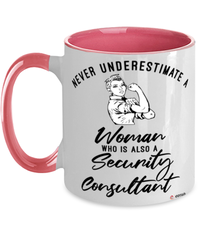 Security Consultant Mug Never Underestimate A Woman Who Is Also A Security Consultant Coffee Cup Two Tone Pink 11oz