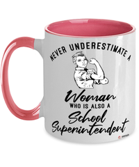 School Superintendent Mug Never Underestimate A Woman Who Is Also A School Superintendent Coffee Cup Two Tone Pink 11oz