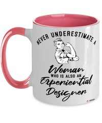 Experiential Designer Mug Never Underestimate A Woman Who Is Also An Experiential Designer Coffee Cup Two Tone Pink 11oz