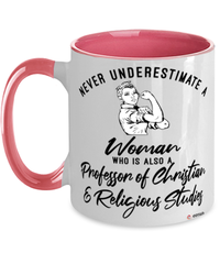 Professor of Christian Religious Studies Mug Never Underestimate A Woman Who Is Also A Professor of Christian Religious Studies Coffee Cup Two Tone Pink 11oz