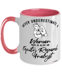 Equity Research Analyst Mug Never Underestimate A Woman Who Is Also An Equity Research Analyst Coffee Cup Two Tone Pink 11oz