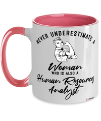 Human Resources Analyst Mug Never Underestimate A Woman Who Is Also A Human Resources Analyst Coffee Cup Two Tone Pink 11oz