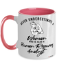 Human Resources Analyst Mug Never Underestimate A Woman Who Is Also A Human Resources Analyst Coffee Cup Two Tone Pink 11oz
